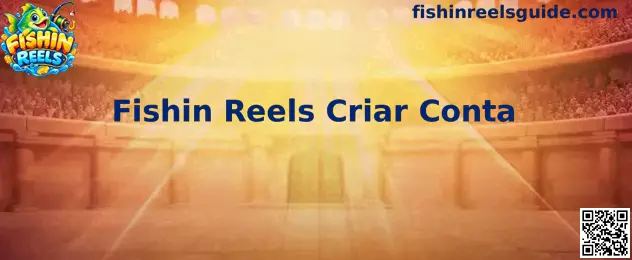 Guia Fishin Reels Criar Conta